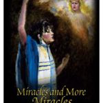Miracles, Miracles and More Miracles